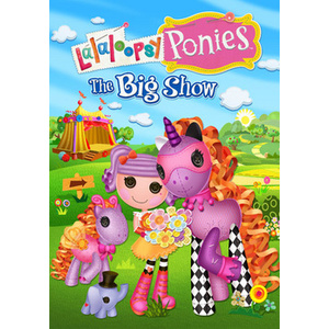 Lalaloopsy Ponies the Big Show