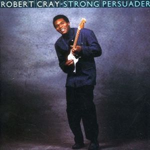 Strong Persuader - Robert Cray