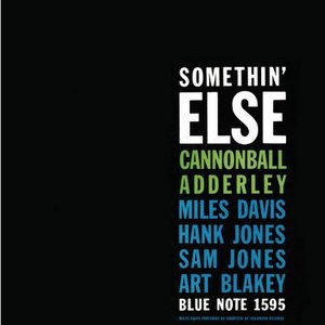 Somethin' Else  - Cannonball Adderley