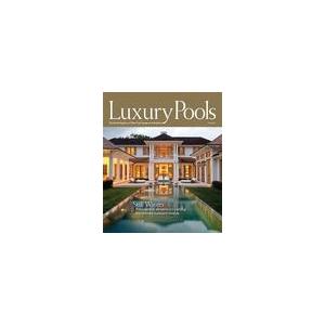 Luxury Pools - 2 Issues - 1 Year