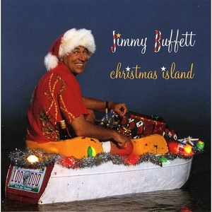 Christmas Island - Jimmy Buffett