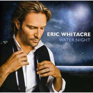 Water Night - Eric Whitacre