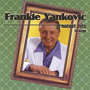 Greatest Hits - Frankie Yankovic