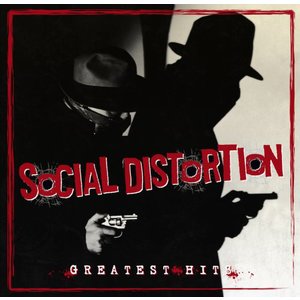 Greatest Hits - Social Distortion