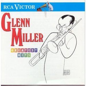 Greatest Hits  - Glenn Miller