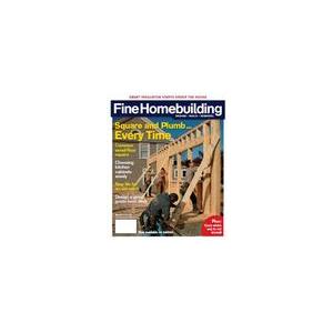 Fine Homebuilding - 8 Issues - 1 Year