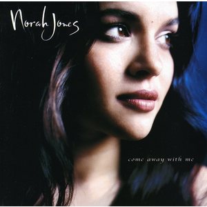 Come Away With Me - Norah Jones