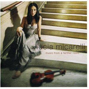 Music from a Farther Room - Lucia Micarelli