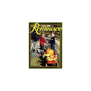 Reminisce Magazine - 7 Issues - 1 Year