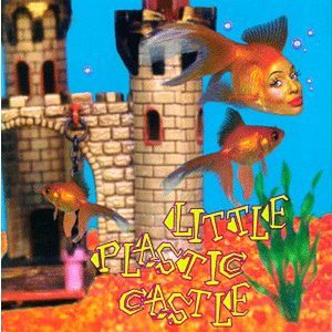 Little Plastic Castle - Ani DiFranco