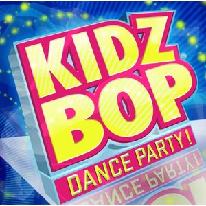 Kidz Bop Dance Party! - KIDZ BOP Kids