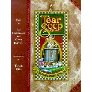 Tear Soup: A Recipe for Healing After Loss