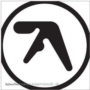 Selected Ambient Works 85-92 - Aphex Twin