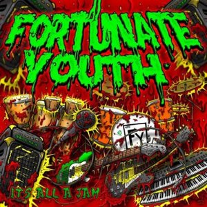 It's All a Jam - Fortunate Youth