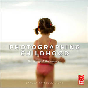 Book: Photographing Childhood: The Image and the Memory (Paperback)