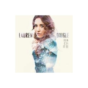 How Can It Be  - Lauren Daigle