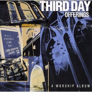 Offerings: A Worship Album - Third Day