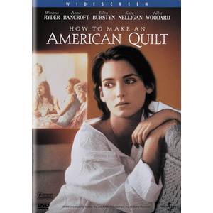 How to Make an American Quilt